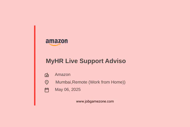 Amazon MyHR Live Support Advisor (Remote) | HR Contact Center | Work from Home 2025