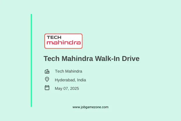 Tech Mahindra Walk-In Drive 2025 – Customer Service Associate (Hyderabad)