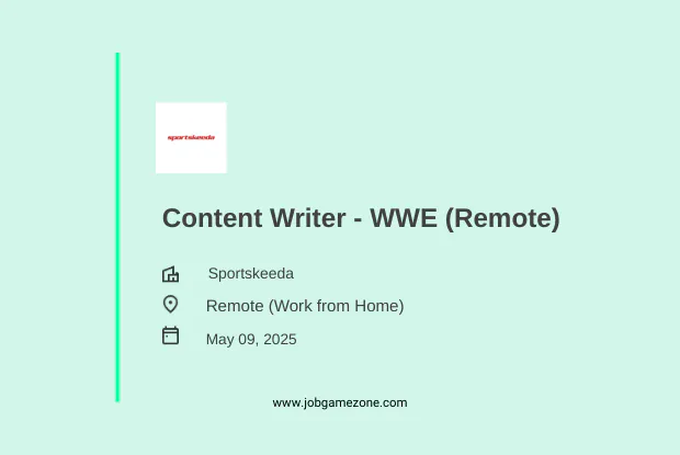 Content Writer - WWE at Sportskeeda (Remote, Contract) - 2025