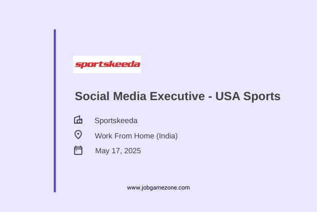 Social Media Executive - USA Sports | Sportskeeda Remote Job 2025