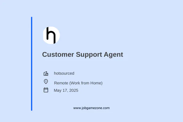 Customer Support Agent (Remote, UK Hours) – hotsourced | Work from Home Job 2025