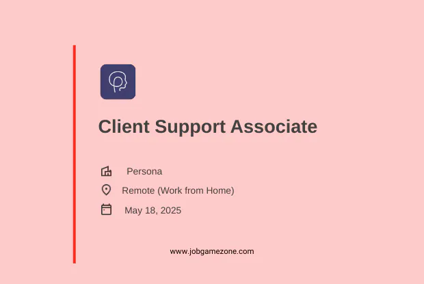 Client Support Associate (Work From Home) at Persona | Remote Customer Support Jobs 2025