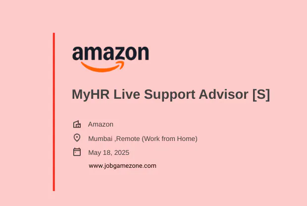 Amazon MyHR Live Support Advisor (Remote) | HR Contact Center | Work from Home 2025