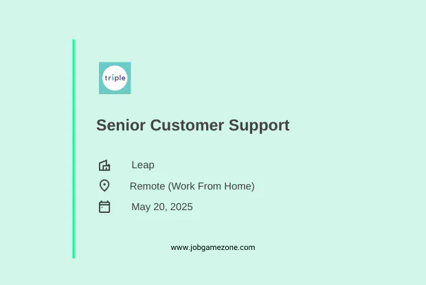 Senior Customer Support Work From Home Job at Triple – Remote Job India 2025