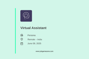 Remote Virtual Assistant Job – Work From Home | Persona India