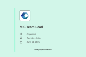 Cognizant Hiring: Remote MIS Team Lead | 5–8 Years Experience | Apply Now
